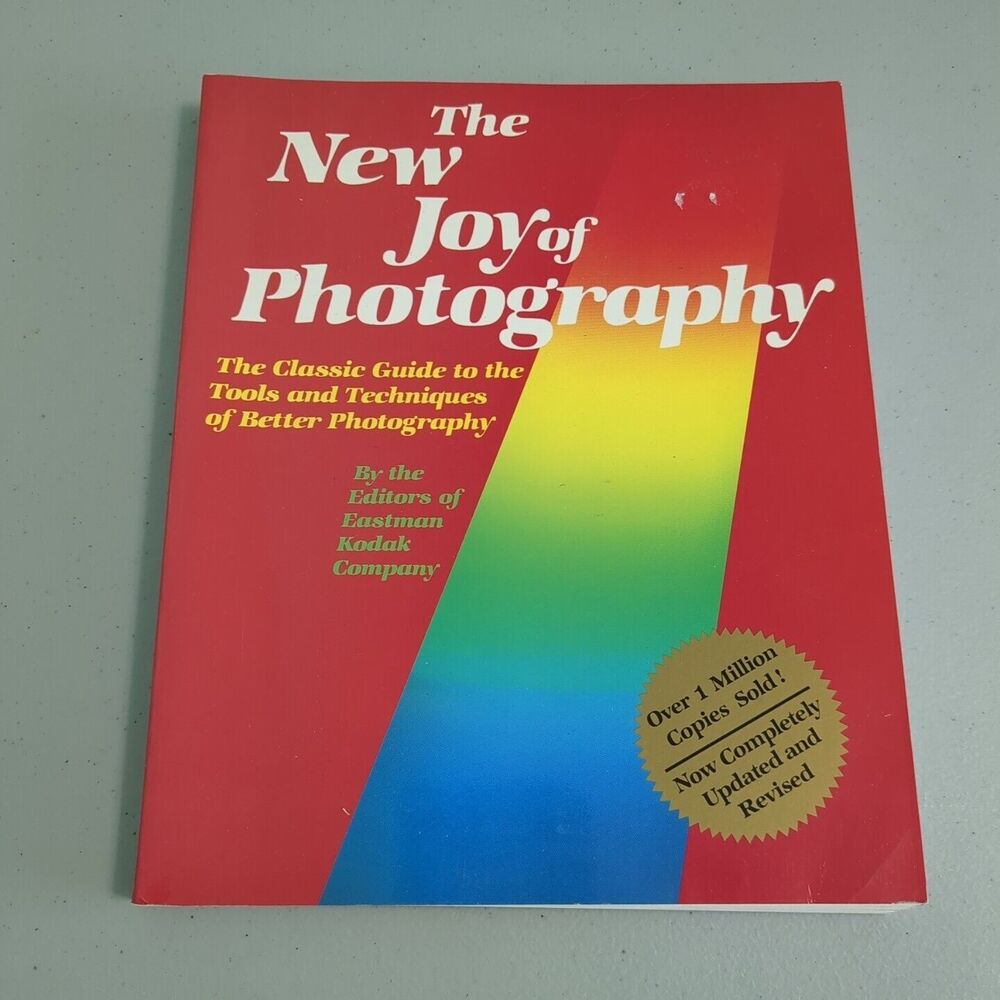 The Joy Of Photography by Eastman Kodak Co., Good Book